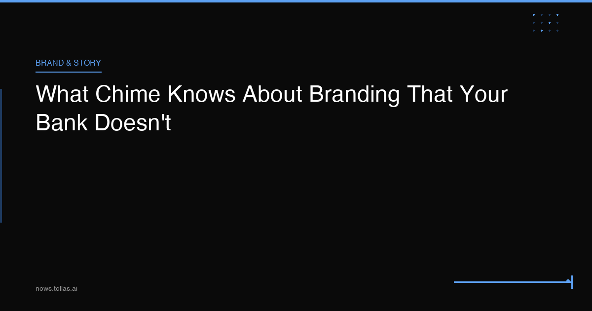 What Chime Knows About Branding That Your Bank Doesn't
