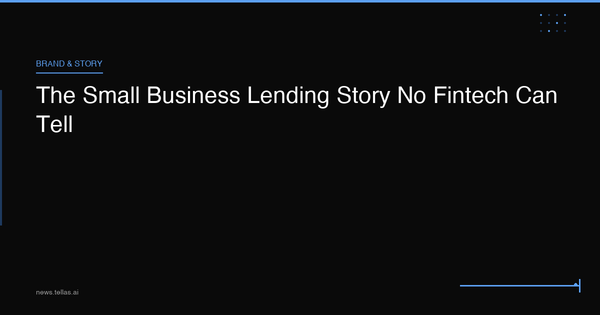 The Small Business Lending Story No Fintech Can Tell